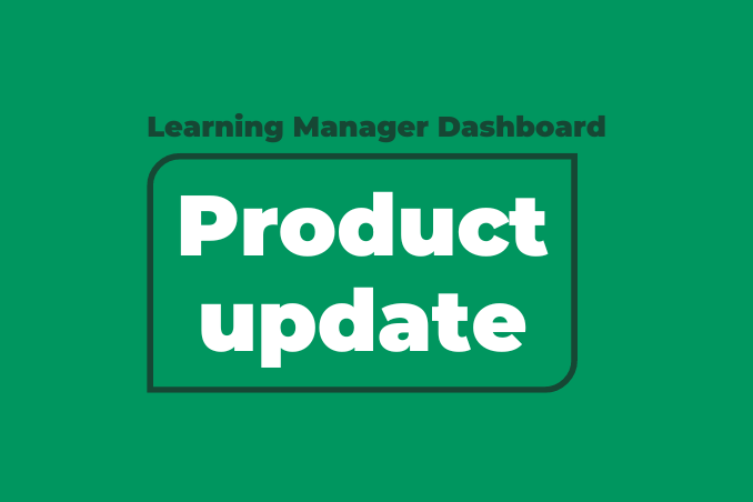 Learning Manager Dashboard - Actualización del producto